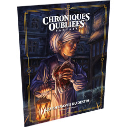 CHRONIQUES OUBLIÉES 2 - LES ENTRAVES DU DESTIN