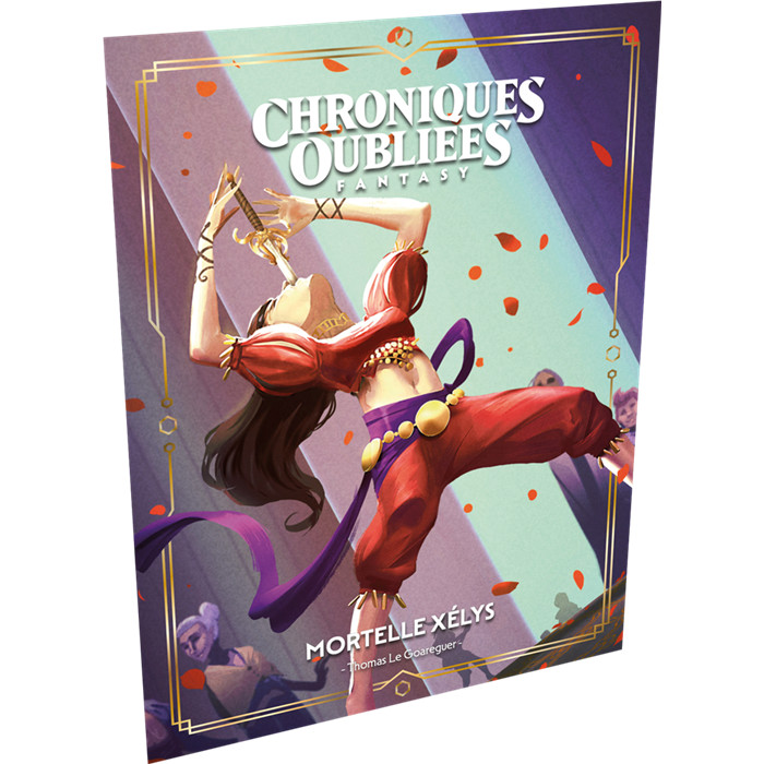 CHRONIQUES OUBLIÉES 2 - MORTELLE XÉLYS CHRONIQUES OUBLIÉES 2 - MORTELLE XÉLYS