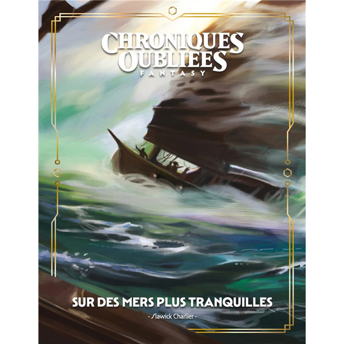 CHRONIQUES OUBLIÉES 2 - SUR DES MERS PLUS TRANQUILLES CHRONIQUES OUBLIÉES 2 - SUR DES MERS PLUS TRANQUILLES