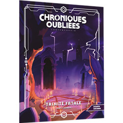 CHRONIQUES OUBLIÉES CONT. 2 : TRINITÉ FATALE