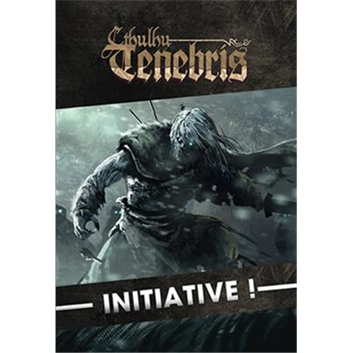 CTHULHU TENEBRIS - INITIATIVE! CTHULHU TENEBRIS - INITIATIVE!