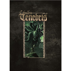 CTHULHU TENEBRIS - LIVRE DE BASE