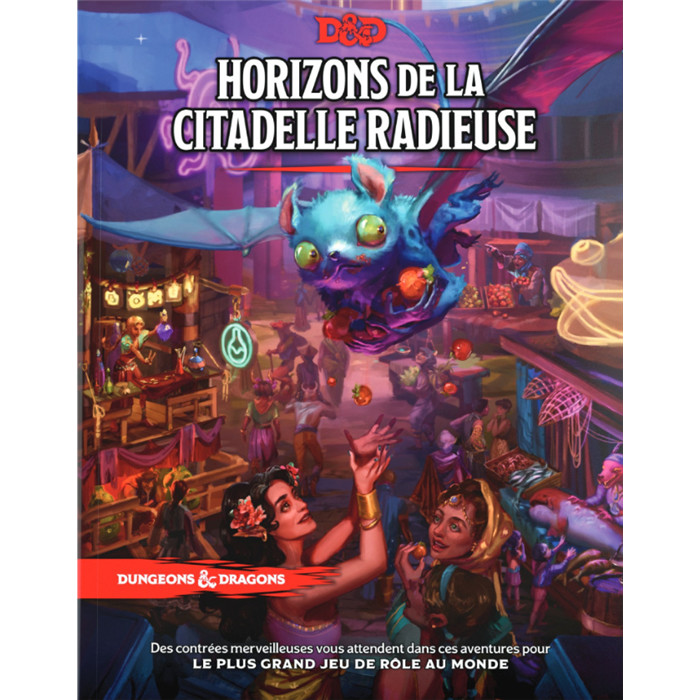 D&D5 : HORIZONS DE LA CITADELLE RADIEUSE D&D5 : HORIZONS DE LA CITADELLE RADIEUSE