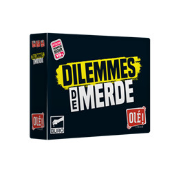 DILEMMES DE MERDE