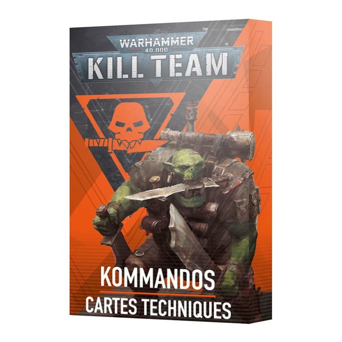 KILL TEAM: KOMMANDOS – CARTES TECHNIQUES KILL TEAM: KOMMANDOS – CARTES TECHNIQUES