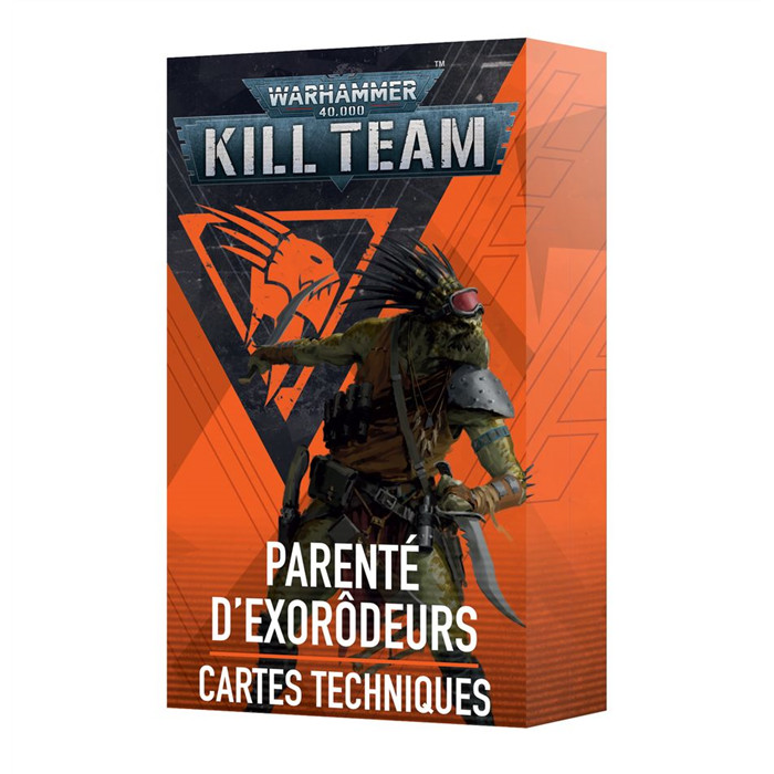KILL TEAM: PARENTÉ D'EXORÔDEURS – CARTES TECHNIQUES KILL TEAM: PARENTÉ D'EXORÔDEURS – CARTES TECHNIQUES