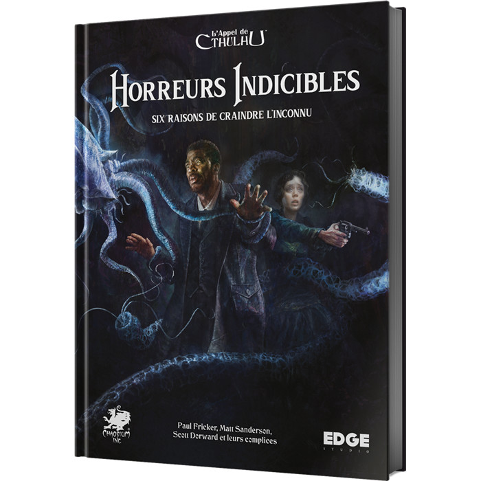 L’APPEL DE CTHULHU - HORREURS INDICIBLES L’APPEL DE CTHULHU - HORREURS INDICIBLES