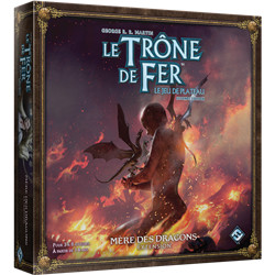 LE TRÔNE DE FER 2ÈME ÉDITION -  MÈRE DES DRAGONS