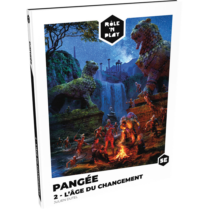 RÔLE'N PLAY : PANGÉE 2 - L’ÂGE DU CHANGEMENT RÔLE'N PLAY : PANGÉE 2 - L’ÂGE DU CHANGEMENT