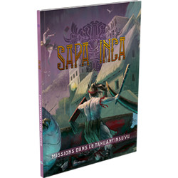 SAPA INCA : MISSION DANS LE TAHUANTINSUYU