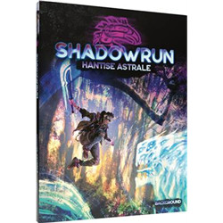 SHADOWRUN 6 - HANTISE ASTRALESHADOWRUN