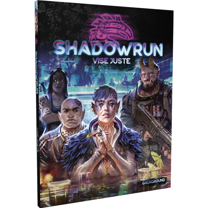 SHADOWRUN 6 : VISE JUSTE SHADOWRUN 6 : VISE JUSTE