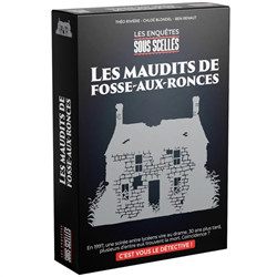 SOUS SCELLÉS : LES MAUDITS DE FOSSE-AUX-RONCES