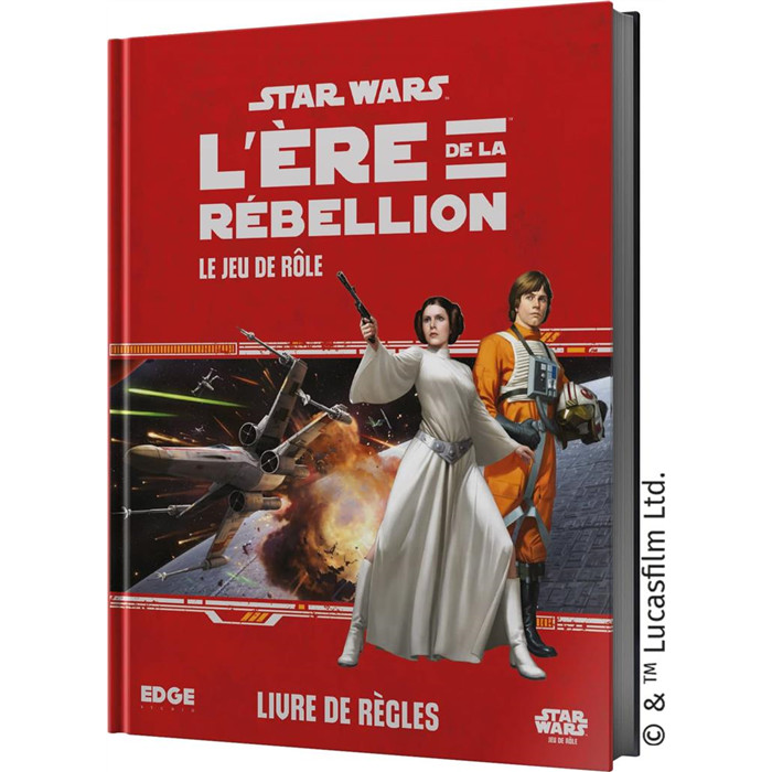 STAR WARS: L'ÉRE DE LA RÉBELLION - LIVRE DE BASE STAR WARS: L'ÉRE DE LA RÉBELLION - LIVRE DE BASE