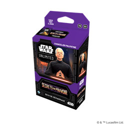 STAR WARS UNLIMITED - SECRET DU POUVOIR - DECK CHANCELIER PALPATINE