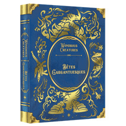 WONDROUS CRÉATURES - EXT. BÊTES GARGANTUESQUES