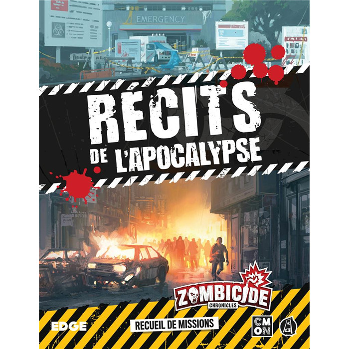 ZOMBICIDE CHRONICLES : RÉCITS DE L·APOCALYPSE ZOMBICIDE CHRONICLES : RÉCITS DE L·APOCALYPSE